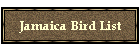 Jamaica Bird List