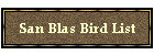 San Blas Bird List